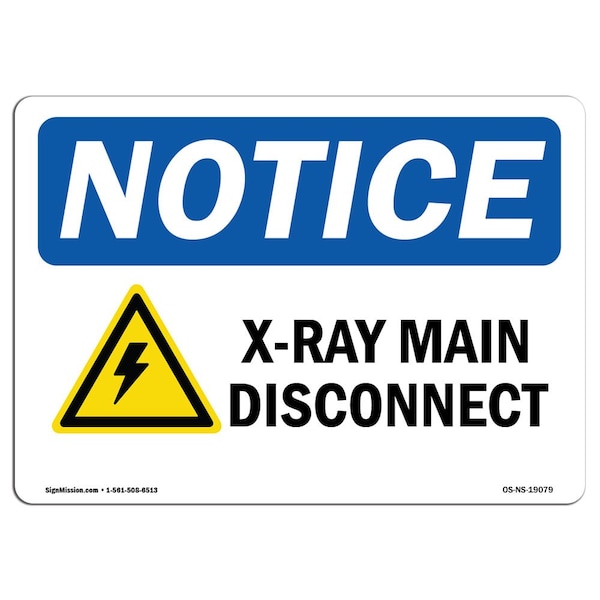 OSHA Sign, X-Ray Main Disconnect With Symbol, 24in X 18in Rigid Plastic, 24" W, 18" H, Landscape